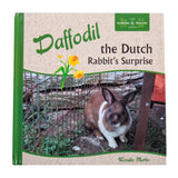 Daffodil - The Dutch Rabbit's Surprise - Hardcover Book - Homeplace Market LLC