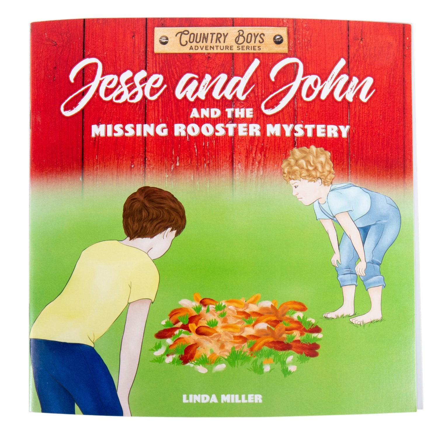 Jesse and John - And the Missing Rooster Mystery - Homeplace Market LLC