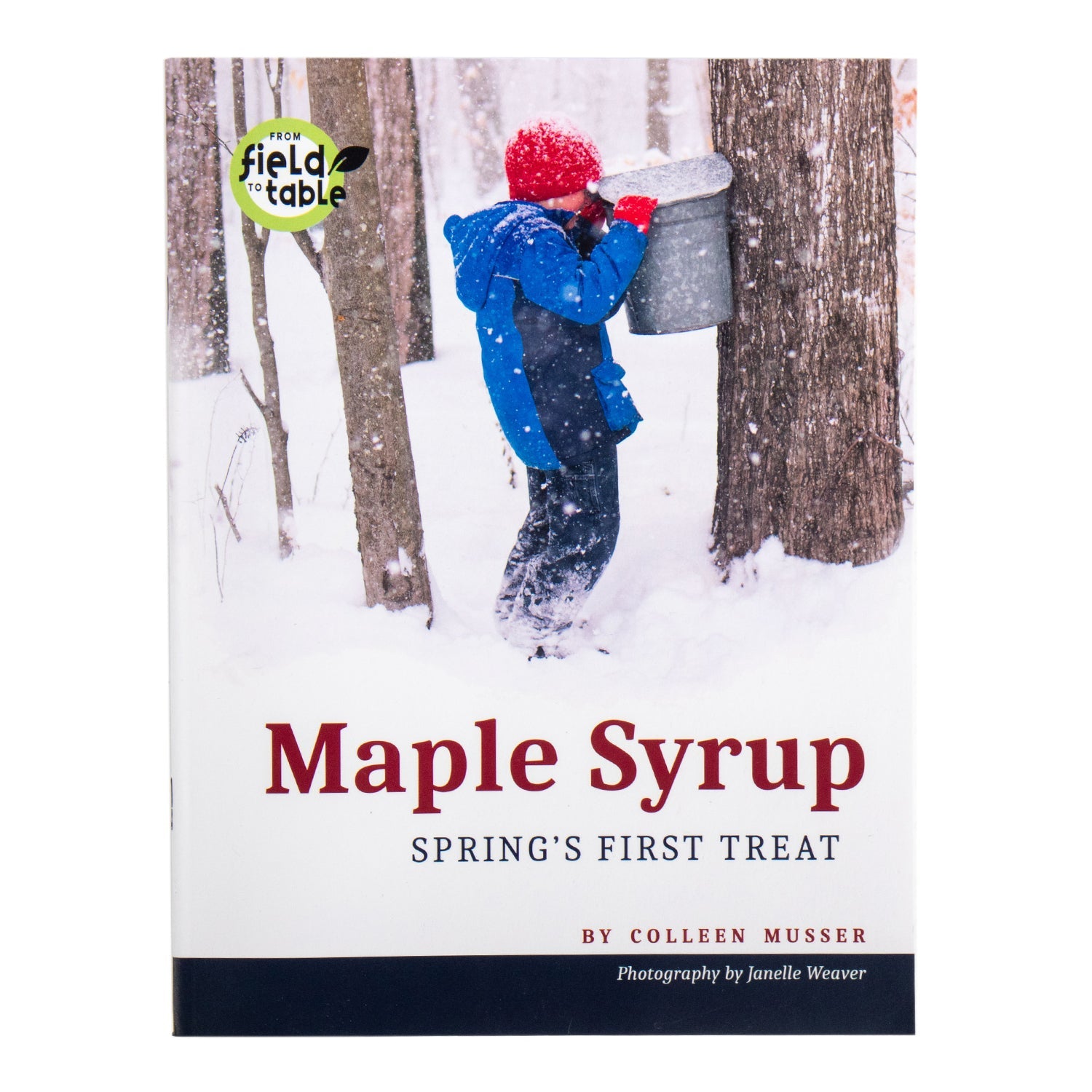 Maple Syrup Book - Spring's First Treat - Homeplace Market LLC