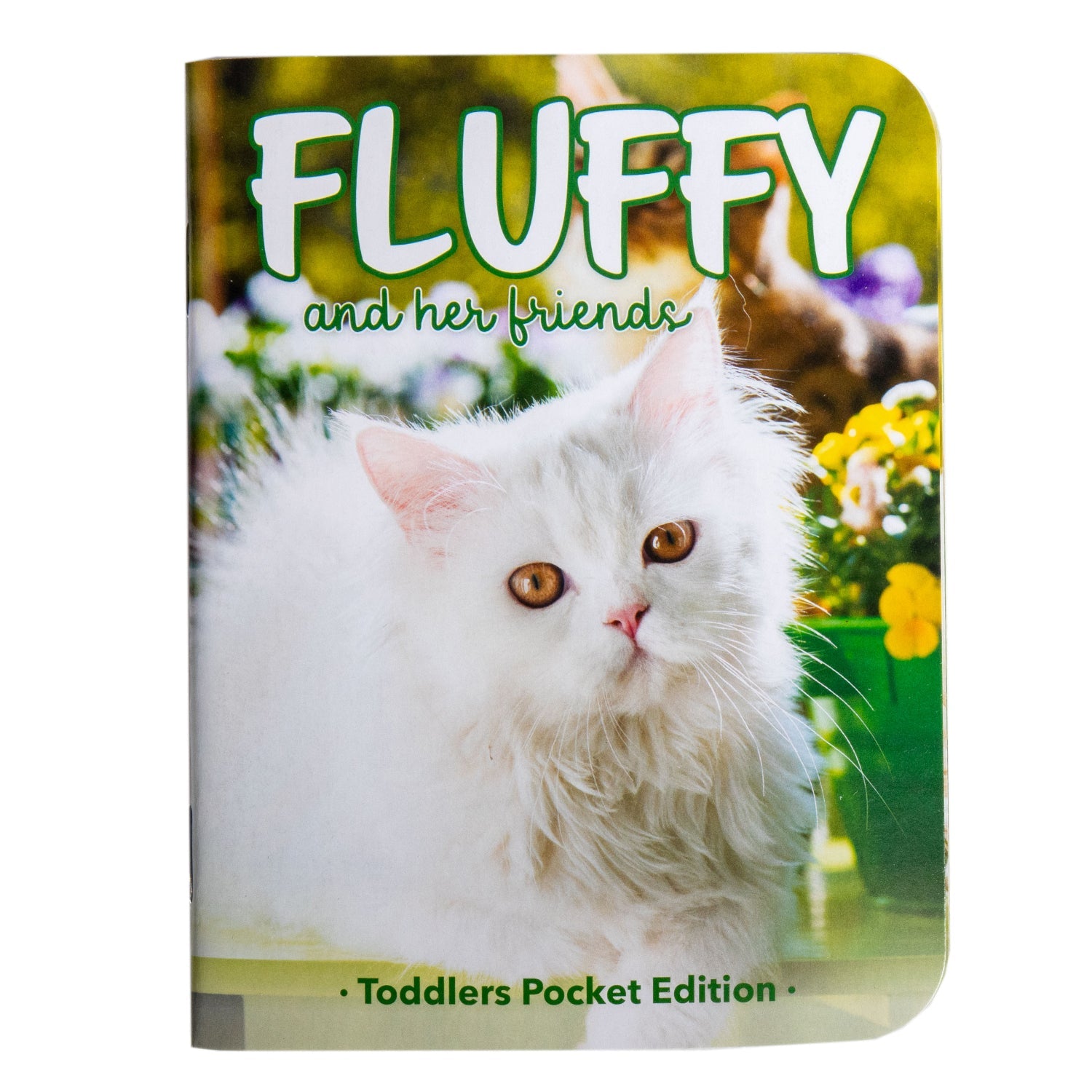 Fluffy and Her Friends Book - Pocket Edition - Homeplace Market LLC
